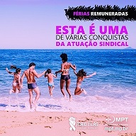 Campanha do MPT divulga conquistas dos trabalhadores obtidas pela atuação de sindicatos